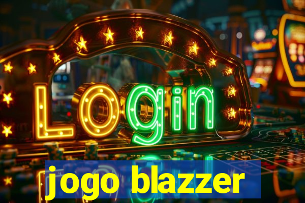 jogo blazzer